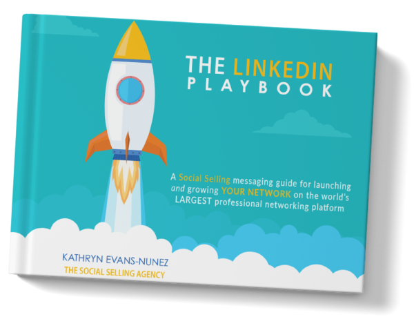 Kathryn Evans Nuñez - The Social Selling Agency - The LinkedIn Messaging Playbook