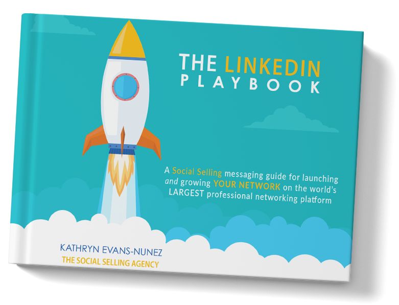 Kathryn Evans Nuñez - The Social Selling Agency - The LinkedIn Messaging Playbook